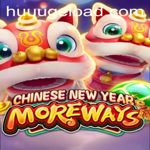 Explore the Excitement of CHINESENEWYEARMOREWAYS: A HUUUGE Gaming Experience